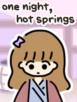One Night, Hot Springs