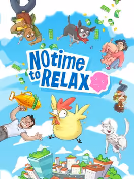 No Time to Relax