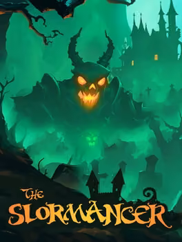 The Slormancer