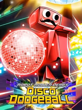 Robot Roller-Derby Disco Dodgeball