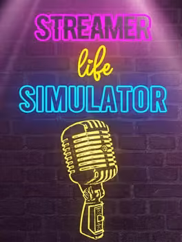 Streamer Life Simulator