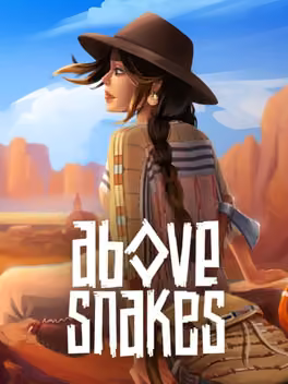 Above Snakes