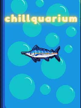 Chillquarium