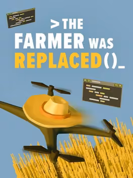The Farmer Was Replaced