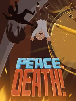 Peace, Death!