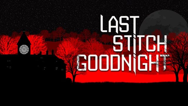 Last Stitch Goodnight 2