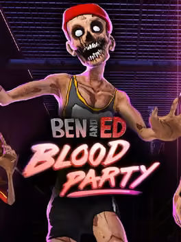 Ben and Ed: Blood Party
