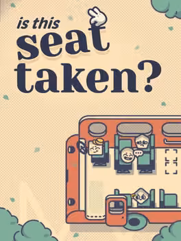 Is This Seat Taken?