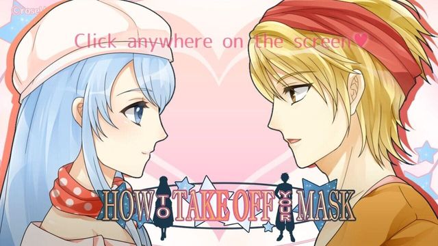 How to Take Off Your Mask 2