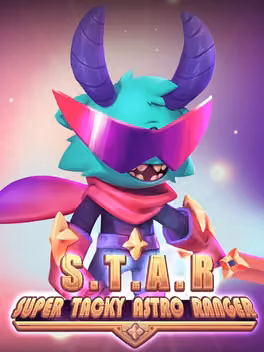 Super Tacky Astro Ranger: S.T.A.R.