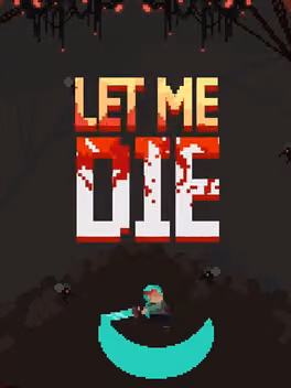 Let Me Die