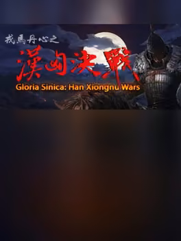 Gloria Sinica: Han Xiongnu Wars