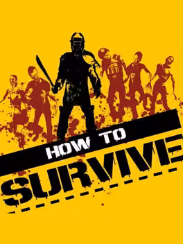 How to Survive