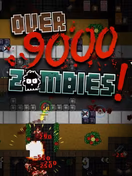 Over 9000 Zombies!